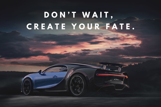 DON’T WAIT, CREATE YOUR FATE | Luxury Motivation Metal Poster
